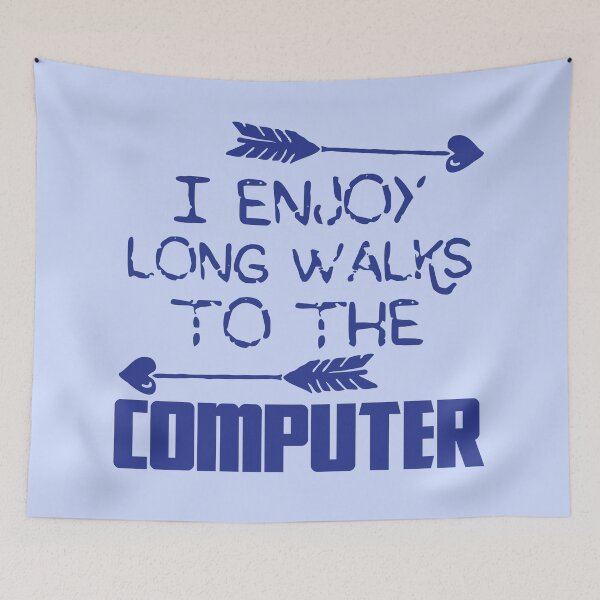 Item preview, I enjoy long walks to the COMPUTER designed and sold by jazzydevil.