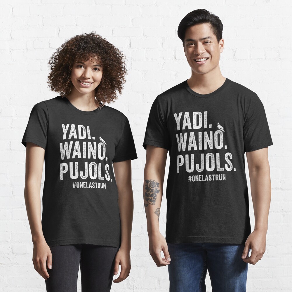 Yadi Waino Pujols Funny Essential T-Shirt for Sale by Nellieartist