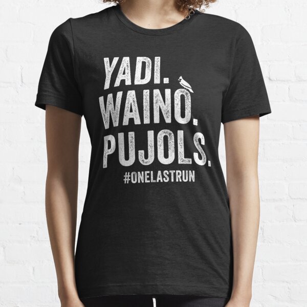 Yadi Waino Pujols #Onelastrun shirt, hoodie, sweater, long sleeve and tank  top