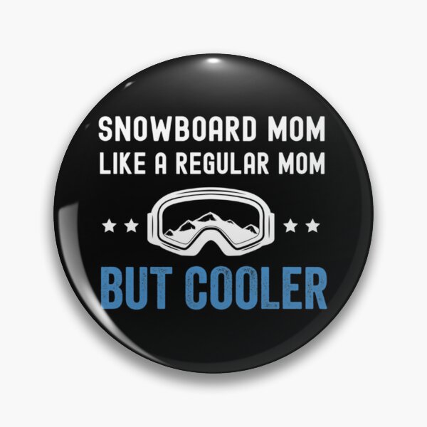Item preview, Snowboard mom funny saying Classic . designed and sold by yeltonugmaru.