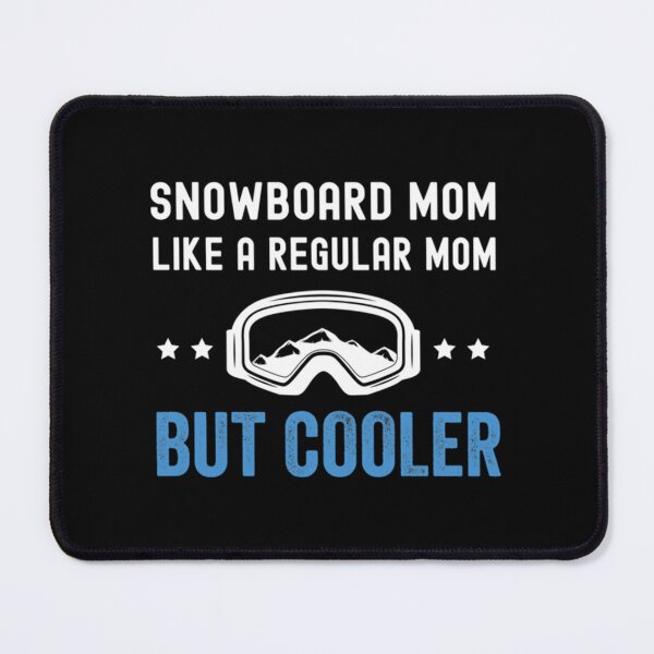Item preview, Snowboard mom funny saying Classic . designed and sold by yeltonugmaru.