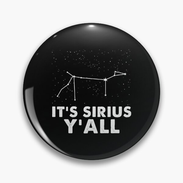 Item preview, Sirius Dog Star The Brightest Star Astronomy Lover Stargazer designed and sold by StrongShirts.