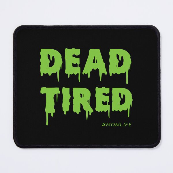 Item preview, Dead Tired Mom Life Halloween Womens designed and sold by CleopatraPark.