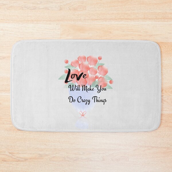 Item preview, Love Will Make You Do Crazy Things by SIMPLE designed and sold by FawadAhmad.