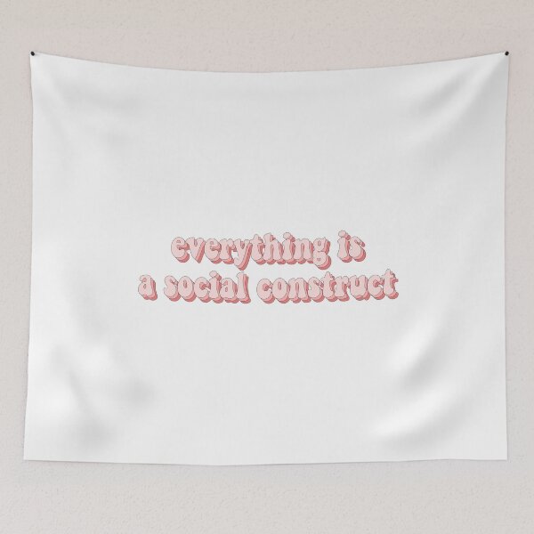 Item preview, Everything Is A Social Construct designed and sold by cooolvibe.
