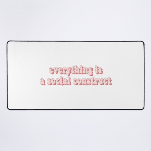 Item preview, Everything Is A Social Construct designed and sold by cooolvibe.