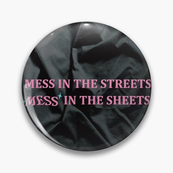 Item preview, Mess In The Streets, Mess In The Sheets designed and sold by NessAMess.