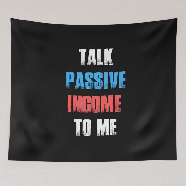 Item preview, Talk Passive Income to me Typography  designed and sold by garniturex.