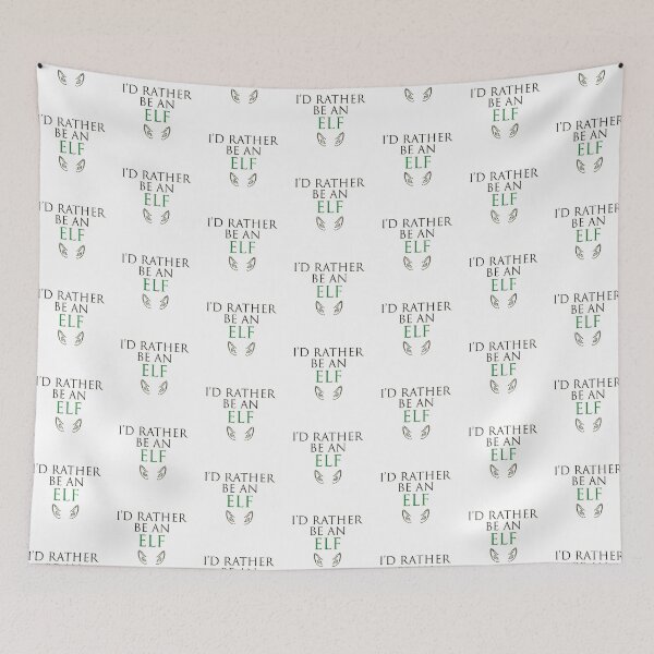 Item preview, I'd Rather be an Elf, with Elf Ears, for Fantasy Lovers designed and sold by HBBArtShop.