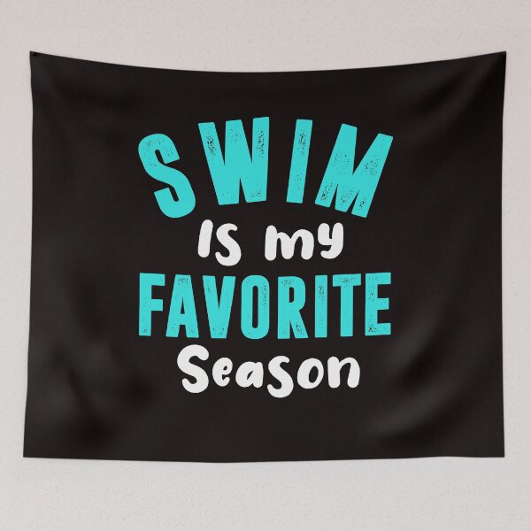 Item preview, Favorite Swim Season Summer Vacation Swimming Pool Swimmer designed and sold by TomGiantDesigns.