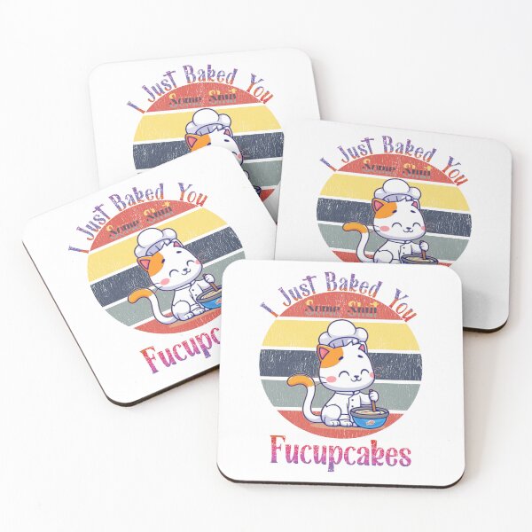 Item preview, I Just Baked You Some Shut The Fucupcakes | Funny Cute Cat Baking designed and sold by EliteSayings.