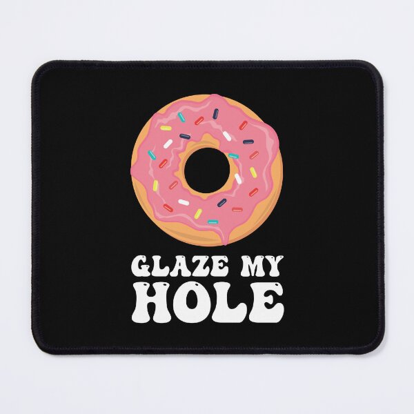 Item preview, Glaze my hole designed and sold by lazarusheart.