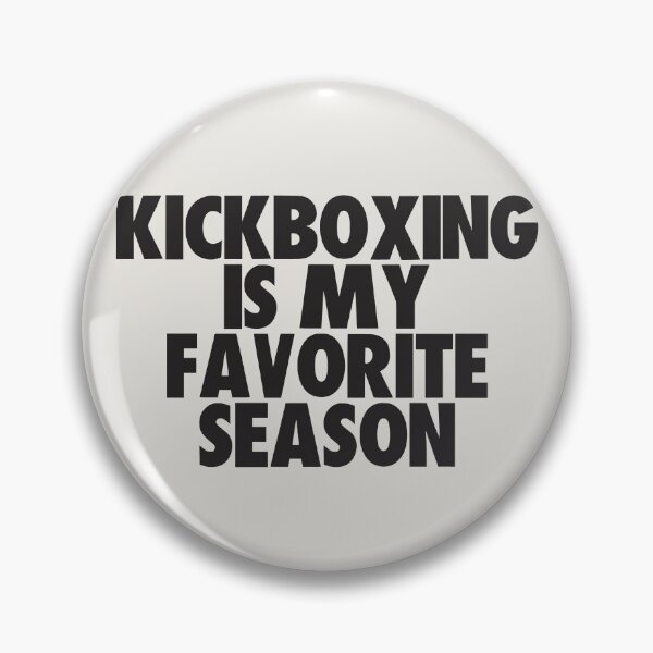 Item preview, Kickboxing es mi temporada favorita: regalo para los fanáticos del kickboxing designed and sold by kindxinn.