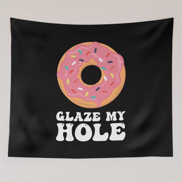 Item preview, Glaze my hole designed and sold by lazarusheart.