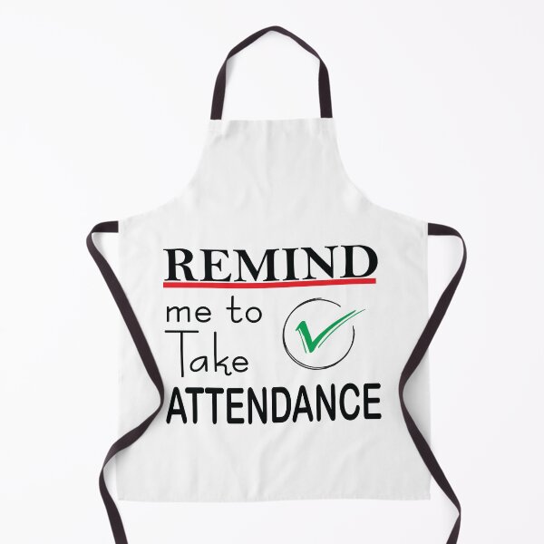 Item preview, Remind me to take attendance designed and sold by jain-ravi002.