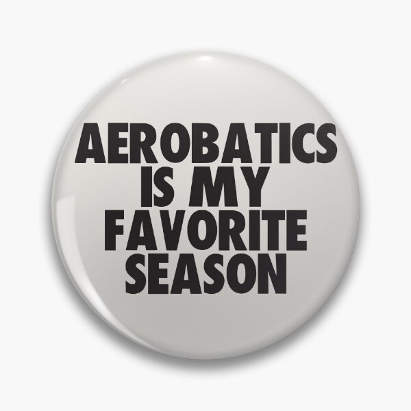 Item preview, Aerobatics Is My Favorite Season - Gift for Aerobatics Fans designed and sold by kindxinn.
