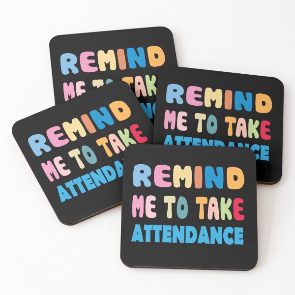 Item preview, Remind me to take attendance designed and sold by jain-ravi002.