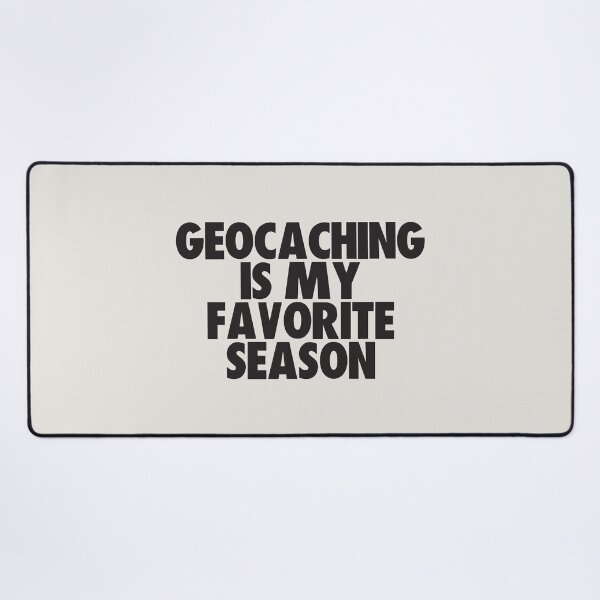 Item preview, Geocaching Is My Favorite Season - Gift for Geocaching Fans designed and sold by kindxinn.