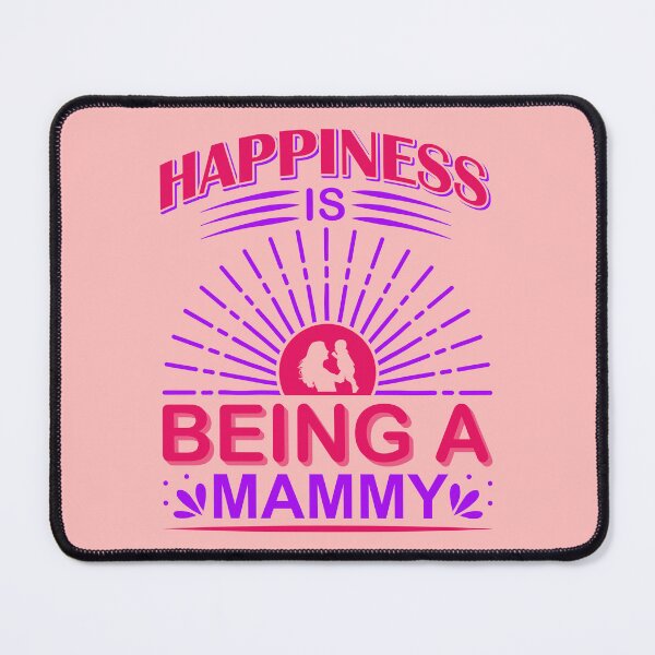 Item preview, Happiness is Being A Mammy designed and sold by Froyd Wess.