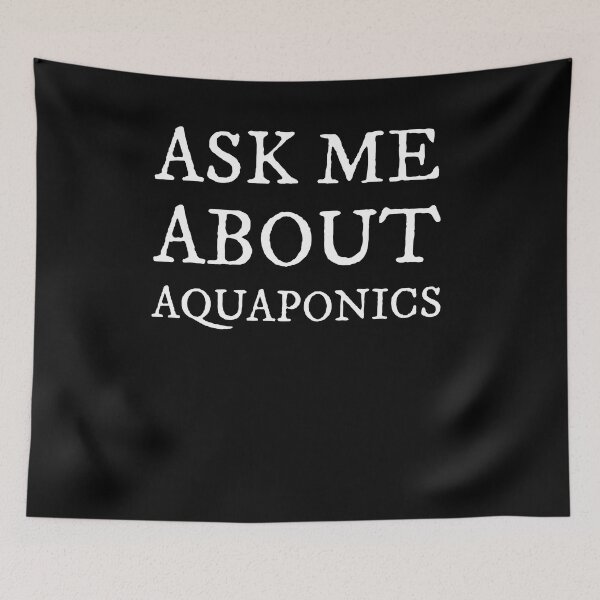 Item preview, Ask Me About Aquaponics T-Shirt designed and sold by JoseMoody3031.