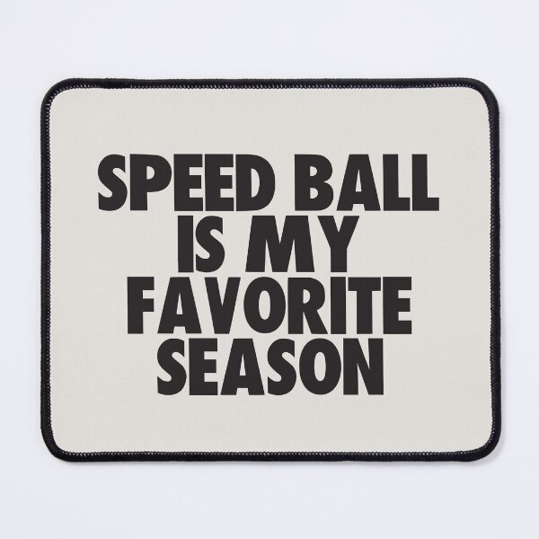 Item preview, Speed Ball Is My Favorite Season - Gift for Speed Ball Fans designed and sold by kindxinn.