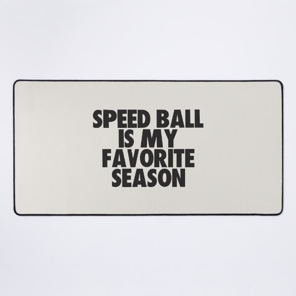 Item preview, Speed Ball Is My Favorite Season - Gift for Speed Ball Fans designed and sold by kindxinn.