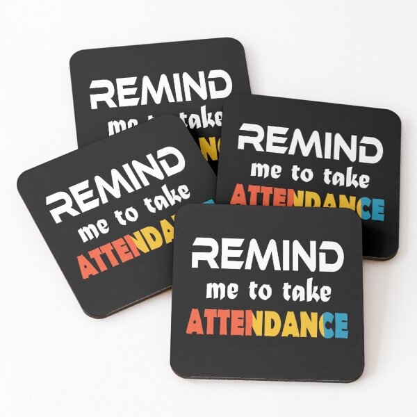 Item preview, Remind me to take attendance designed and sold by jain-ravi002.