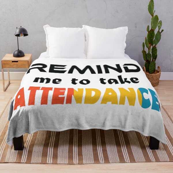 Item preview, Remind me to take attendance designed and sold by jain-ravi002.