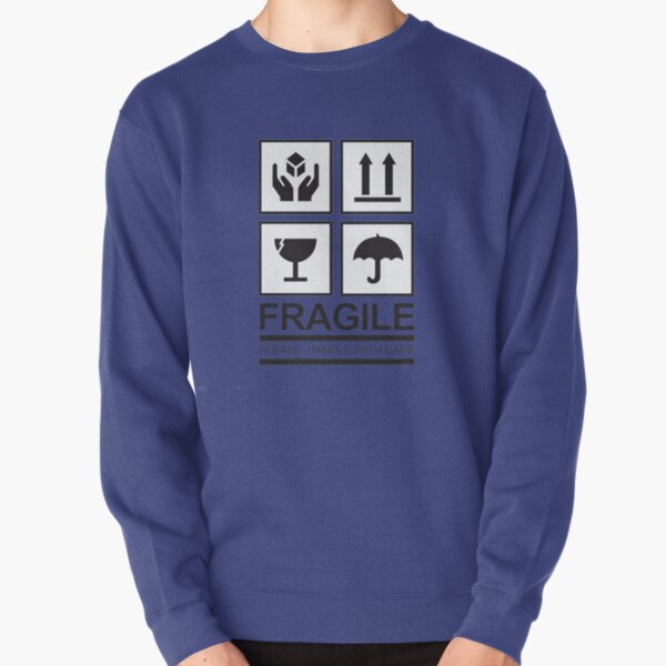 FRAGILE Pullover Sweatshirt