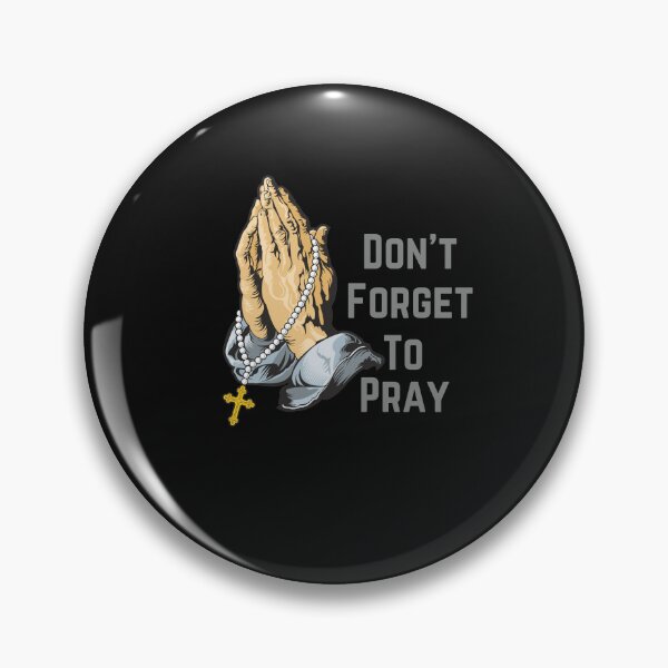 Item preview, Don't forget to pray designed and sold by SamXDesigns.