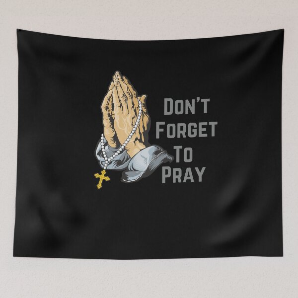 Item preview, Don't forget to pray designed and sold by SamXDesigns.