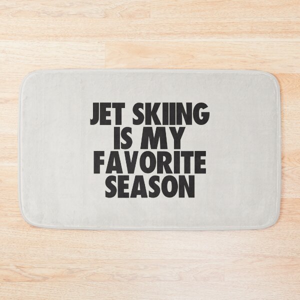 Item preview, Jet Skiing Is My Favorite Season - Gift for Jet Skiing Fans designed and sold by kindxinn.