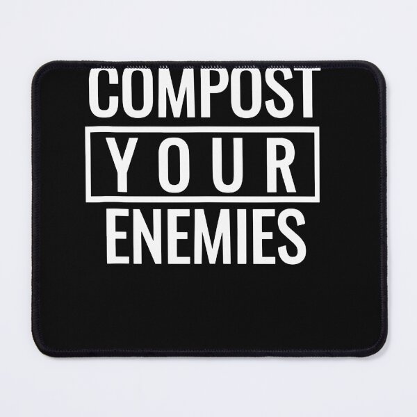 Item preview, Compost Your Enemies Gardening T-Shirt designed and sold by JoseMoody3031.