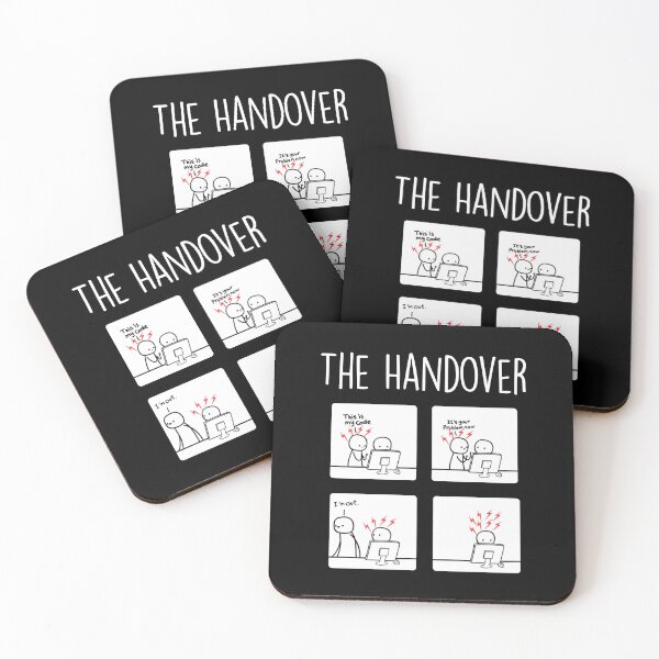 Item preview, The Handover - Funny Programmers Meme designed and sold by deepan chandrasekaran.