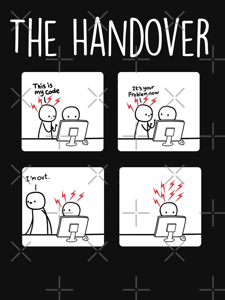 "The Handover Funny Programmers Meme" Tshirt by DvCreations