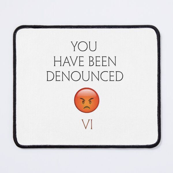 Item preview, YOU HAVE BEEN DENOUNCED VI - Transparent designed and sold by Image NDesign.