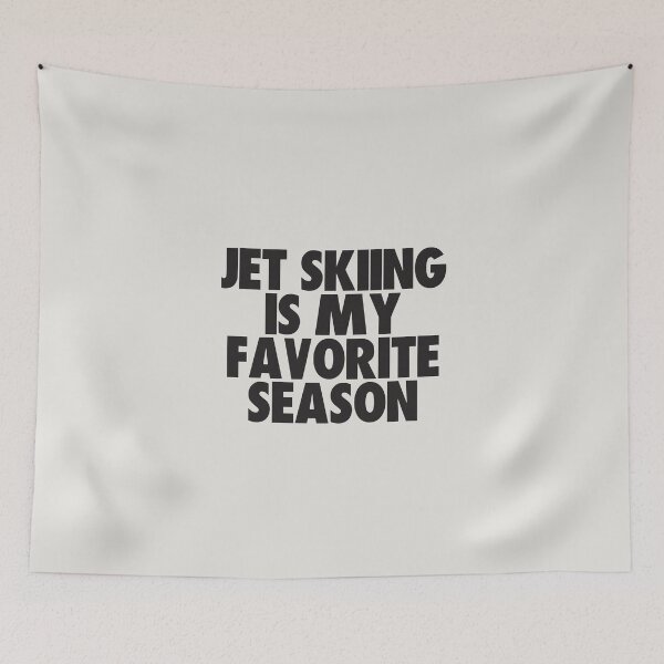 Item preview, Jet Skiing Is My Favorite Season - Gift for Jet Skiing Fans designed and sold by kindxinn.