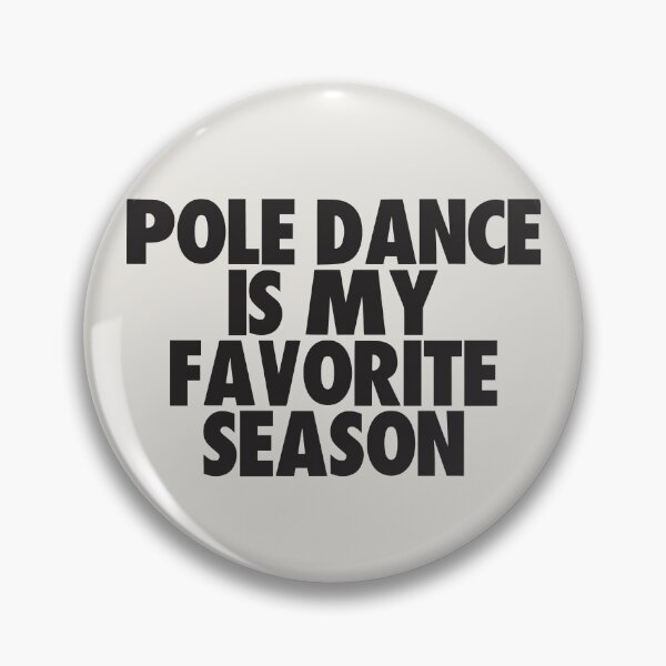 Artikelvorschau, Pole Dance ist meine Lieblingsjahreszeit – Geschenk für Pole Dance-Fans entworfen und verkauft von kindxinn.