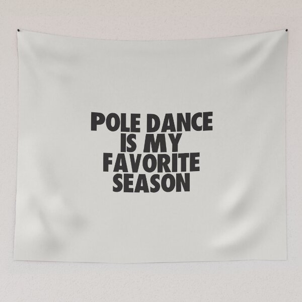 Artikelvorschau, Pole Dance ist meine Lieblingsjahreszeit – Geschenk für Pole Dance-Fans entworfen und verkauft von kindxinn.