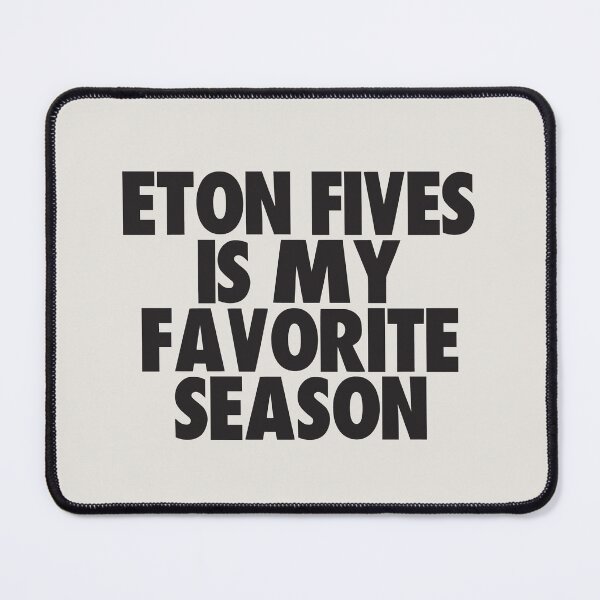 Item preview, Eton Fives Is My Favorite Season - Gift for Eton Fives Fans designed and sold by kindxinn.