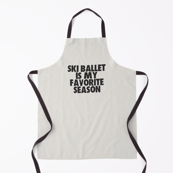 Item preview, Ski Ballet Is My Favorite Season - Gift for Ski Ballet Fans designed and sold by kindxinn.