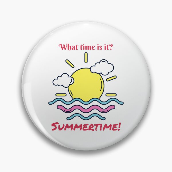 Item preview, What time is it? Summertime! designed and sold by cooldesignsalot.