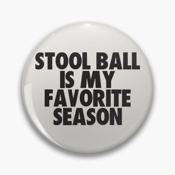 Item preview, Stool Ball Is My Favorite Season - Gift for Stool Ball Fans designed and sold by kindxinn.