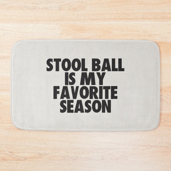 Item preview, Stool Ball Is My Favorite Season - Gift for Stool Ball Fans designed and sold by kindxinn.