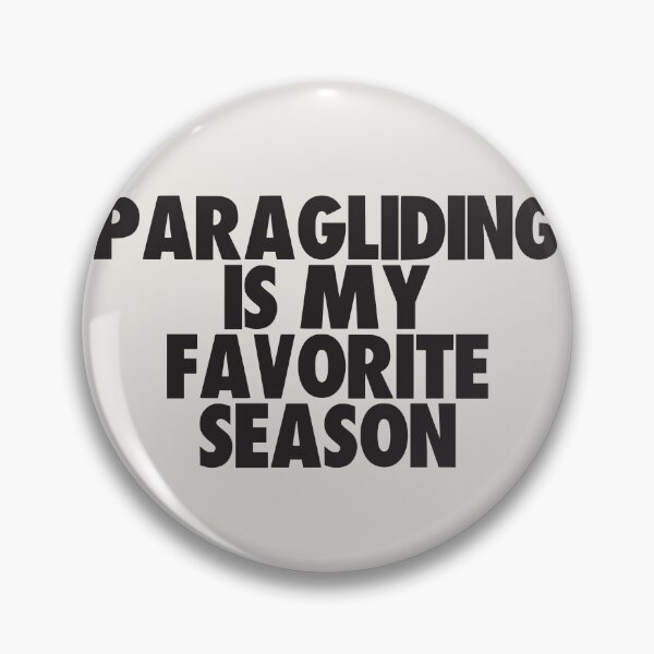 Item preview, Paragliding Is My Favorite Season - Gift for Paragliding Fans designed and sold by kindxinn.