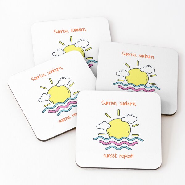 Item preview, Sunrise, sunburn, sunset, repeat. designed and sold by cooldesignsalot.