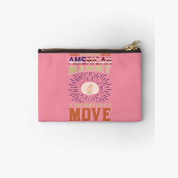 Item preview, Proud American Mammy If You Don't Like It MOVE designed and sold by Froyd Wess.
