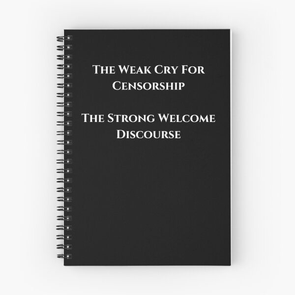 Item preview, The Weak Cry For Censorship - White Text designed and sold by TheKnightWriter.