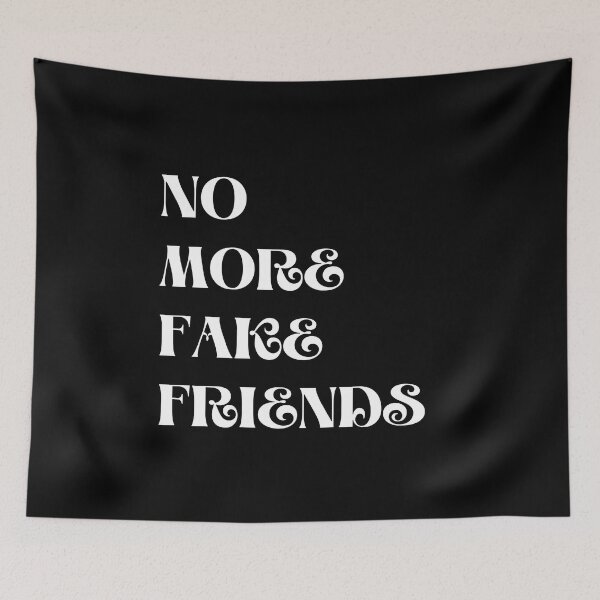 Item preview, No More Fake Friends  designed and sold by Thetruemo.