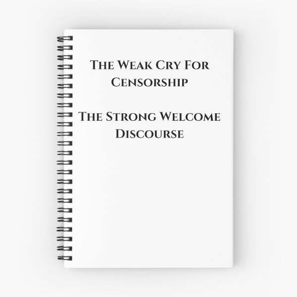 Item preview, The Weak Cry For Censorship - Black Text designed and sold by TheKnightWriter.